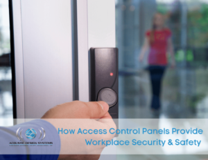 How Access Control Panels Provide Workplace Security & Safety