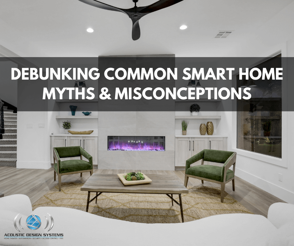 Debunking Common Smart Home Technology Myths & Misconceptions